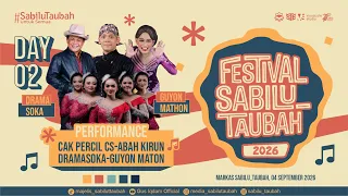 [LIVE] HARLAH SABILU_TAUBAH DAY 2 - GUYON MATON - DRAMA SOKA - ABAH KIRUN
