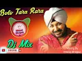 Download Lagu Bolo Tara Rara | Daler Mahndi | Panjabi Pop Song | Dj Remix | By Manoj Bhojpur