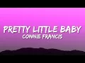 Download Lagu Connie Francis - Pretty Little Baby (Lyrics)