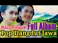 Download Lagu ALBUM DANGDUT JAWA CAMPURSARI DURASI PANJANG