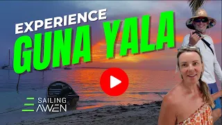 Guna Yala Experience EP 113 #sailing #adventure