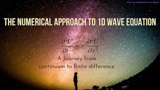 The Numerical Approach to 1D Wave Equation
