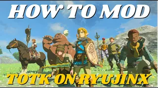 HOW TO MOD ZELDA TEARS OF THE KINGDOM ON RYUJINX EMULATOR