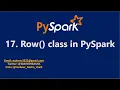 17 Row class in PySpark
