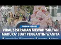 Download Lagu Video Seserahan Mewah 'Sultan Madura' Buat Pengantin Wanita Mulai Dari Mobil Hingga Parcel Uang