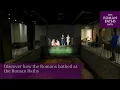 Discover how the Romans bathed at the Roman Baths