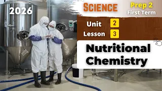 Prep 2 Nutritional Chemistry Unit 2 Lesson 3 Science 