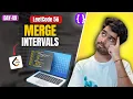 Day 49 LeetCode 56 Merge Intervals Sorting Greedy Meta Interval Pattern Top Interview 150