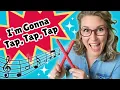 I m Gonna Tap Tap Tap Rhythm Stick Songs for Kids Miss Caitlin Music