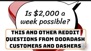 Doordash Real Talk possible Top Reddit Questions From Customers And Drivers