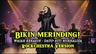 merinding dengarnya wajah kekasih dato siti nurhaliza versi rockchestra cover request