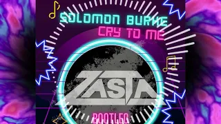 Download Solomon Burke - Cry to me (DJ-ZaSta Bootleg Remix) MP3