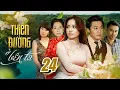 Lagu PARADISE IS WITH US - Episode 24/35 | Classic Vietnamese Film | Best Vietnamese Film | Ly Hung, T...