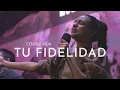 Download Lagu TU FIDELIDAD | QUIERO LLENAR TU TRONO DE ALABANZA | ANTE TÍ | LETRA | CENTRO VIDA