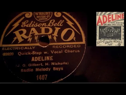 Download MP3 ADELINE - RADIO MELODY BOYS  -  EDISON BELL RADIO  -  1930 8 INCH