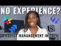 Lagu HOW TO GET INTO PROJECT MANAGEMENT IN 2026 - WITH NO EXPERIENCE?