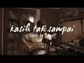 Download Lagu Kasih Tak Sampai by Padi (Cover by Langit)
