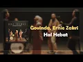 Download Lagu Govinda, Ernie Zakri - Hal Hebat Lirik