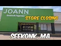 Closing Joann Fabrics - Seekonk MA