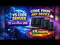 VS Code Server on Hostinger VPS Code From Any Device for