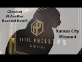 Haunted Hotel Phillips - Kansas City MO