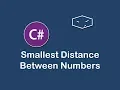 smallest distance between numbers in c