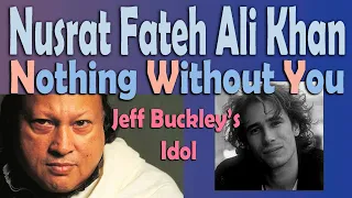 Nusrat Fateh Ali Khan Nothing Without You Jeff Buckley S Idol 