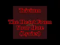 Trivium - The Heart From Your Hate (Lyrics)