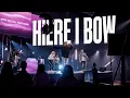 Elevation Worship Here I Bow Live Worship Experience