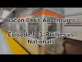 BCA Episode 103 Phillies v s Nationals