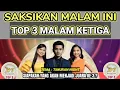 Lagu SAKSIKAN DA7 TOP 3 MALAM KETIGA DANGDUT ACADEMY 7 | TEMA TIMURAN NIGHT