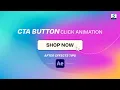 CTA Button Click Animation In After Effects Shop Now Button Click Animation By Swag Art Craft