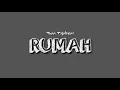 Download Lagu Tuan Tigabelas - Rumah (Lirik)