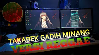 Download TAKABEK GADIH RANTAU VERSI REGGAE MP3