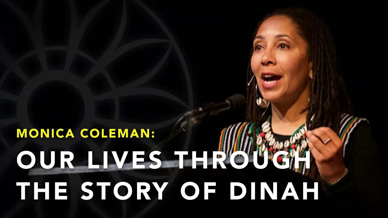 "Our Lives Through The Story of Dinah" | Monica A. Coleman