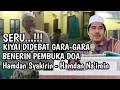 Lagu Seru! Kiyai Didebat Gara2 Protes Doa Pake Hamdan Syakirin Hamdan Na'imin | KH Fakhruddin Al Bantani