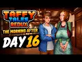 Taffy Tales Redux The Morning After Day 16 Full Walkthrough Gameplay