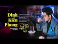 Download Lagu ĐINH KIẾN PHONG - Những Bài Hát Hay Nhất ĐINH KIẾN PHONG - Người Thương Em Đây Mà, Lên Xe Đi Em Ơi..