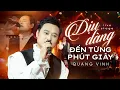Download Lagu Dịu Dàng Đến Từng Phút Giây - Bài Hát Gắn Liền Với Tên Tuổi Quang Vinh | Live Stage