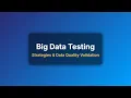 Big Data Testing Strategies A Beginner s Guide to Data Quality Validation