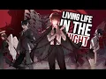 Download Lagu Nightcore - Living Life, In The Night (Lyrics)