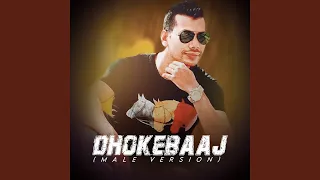 dhokebaaj male version 