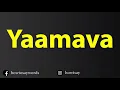 How To Pronounce Yaamava