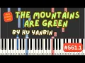 Lagu The Mountains Are Green by Hu Yanbin | Easy Piano Tutorial [563.1]