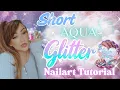 SHORT AQUA NAILS I got you