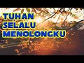 Download Lagu Tuhan Selalu Menolongku