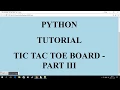 PYTHON - TIC TAC TOE BOARD