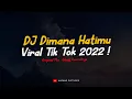 Download Lagu DJ PAPINKA - DIMANA HATIMU VIRAL TIK TOK 2022 !!