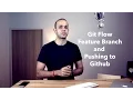 GIT Git Flow Feature Branch and Pushing to Github
