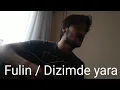 Download Lagu New solist / Dizimde yara (Fulin) Cover